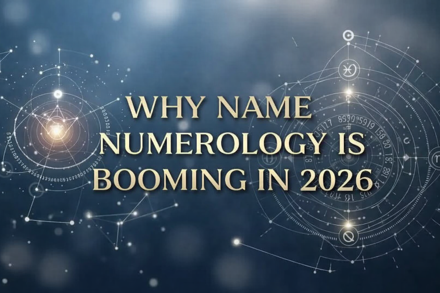Why Name Numerology Is Booming 2026