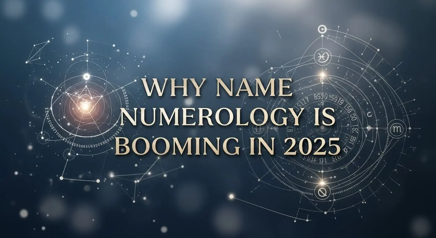 Why Name Numerology Is Booming in 2025