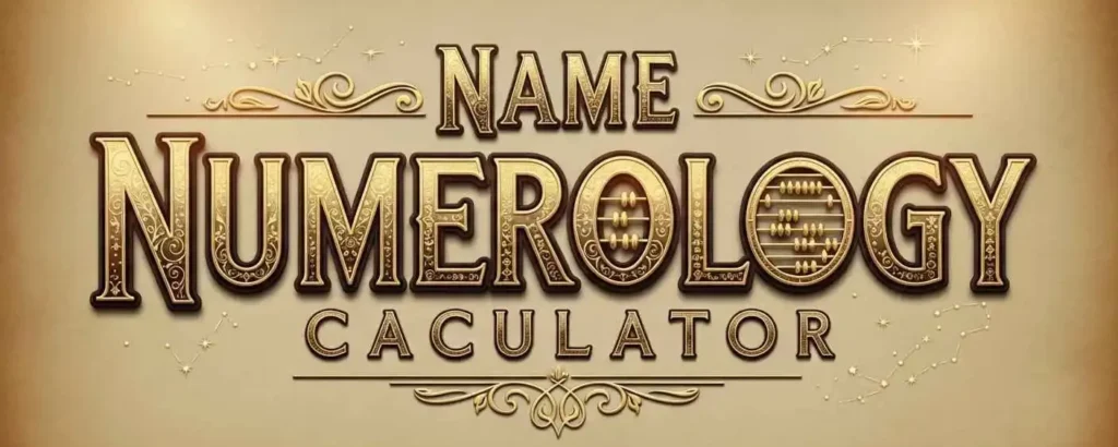 Name Numerology Calculator | Accurate & Instant Results
