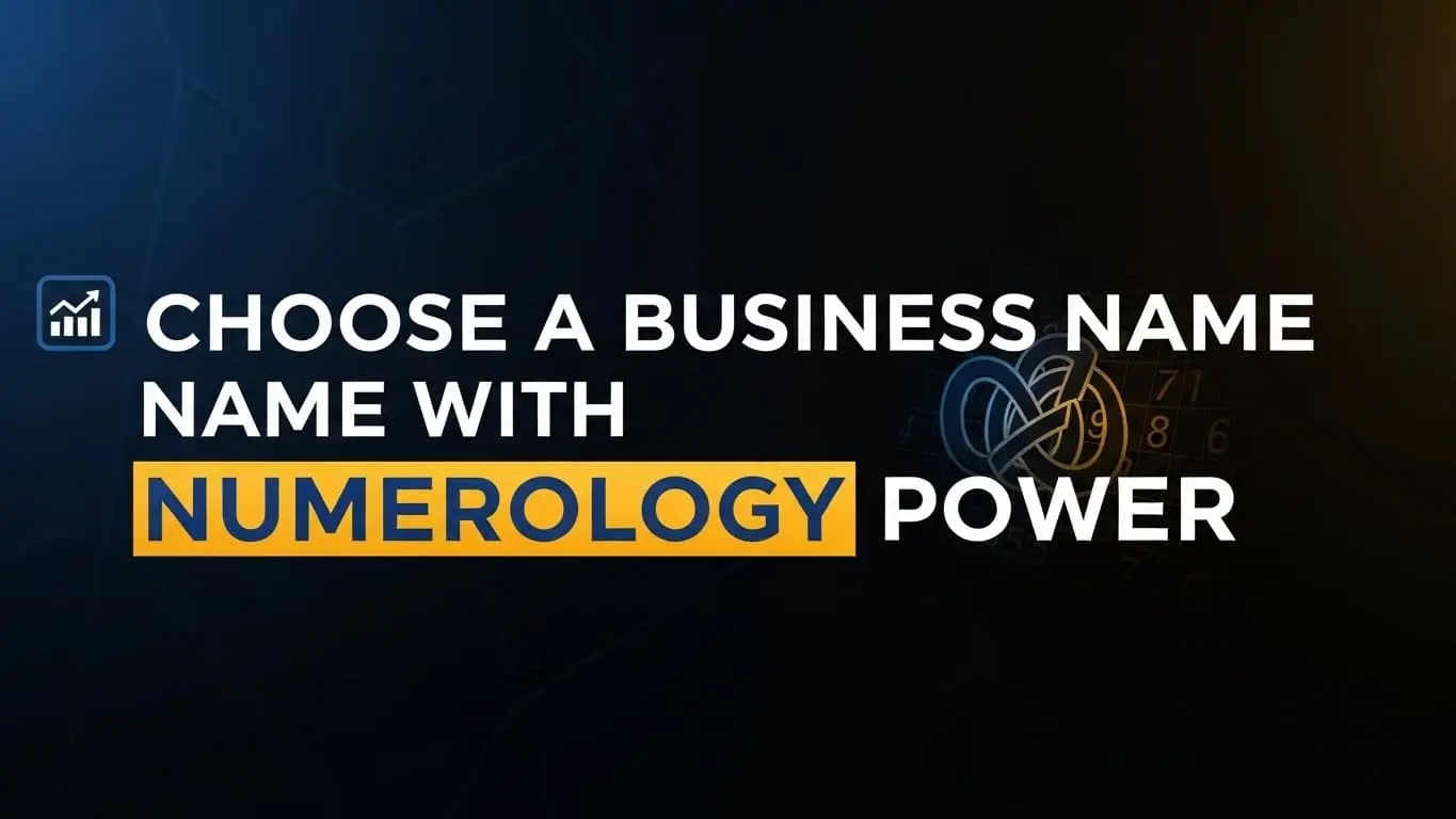 Choose a Business Name with Numerology Power